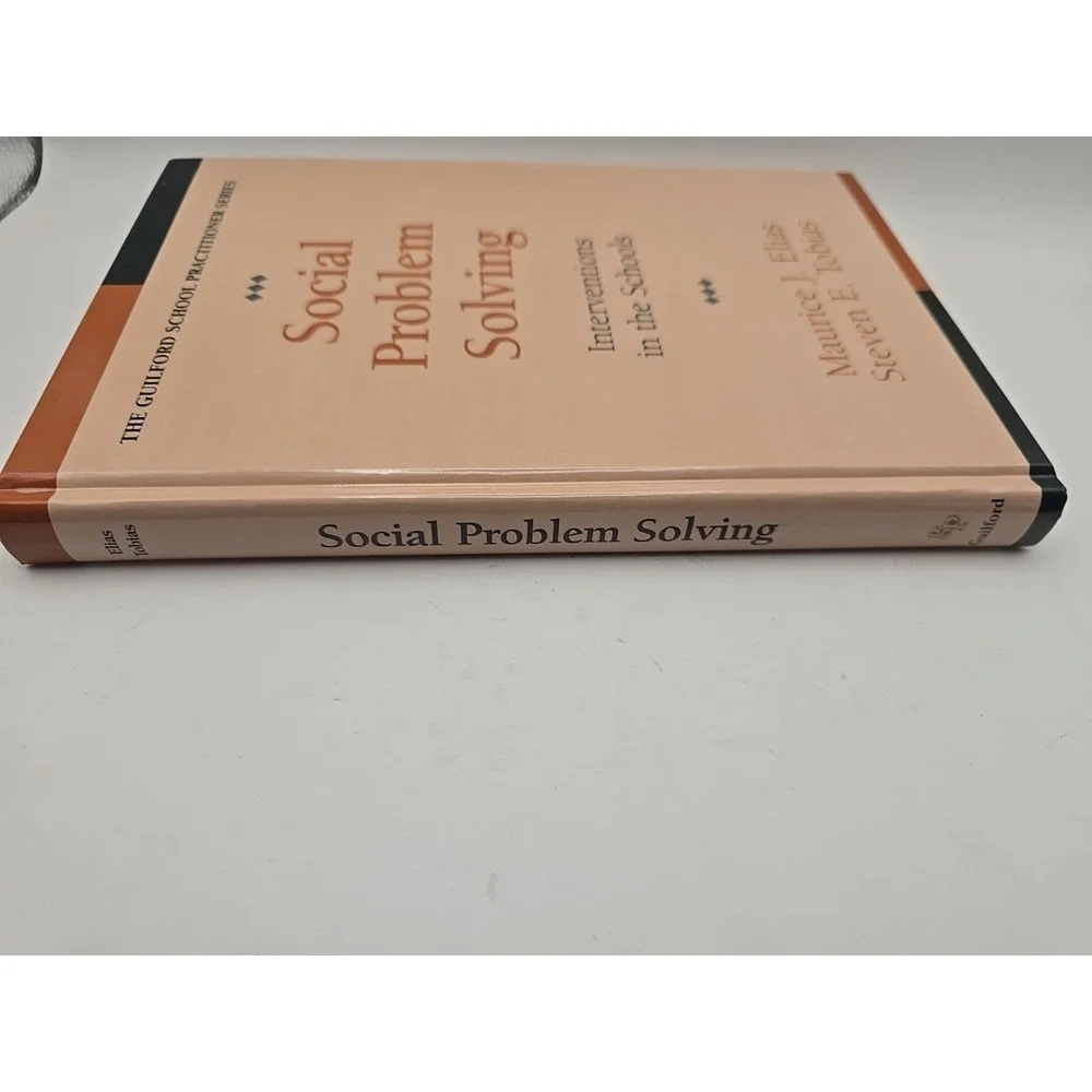 SOCIAL‎ PROBLEM SOLVING: INTERVENTIONS IN THE SCHOOLS (THE By Maurice J. Elias